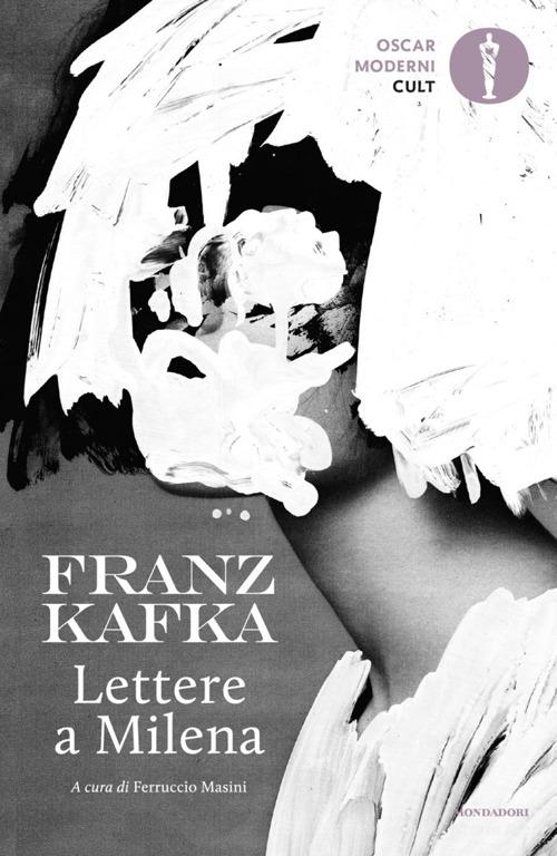 Lettere a Milena di Franz Kafka edito da Mondadori