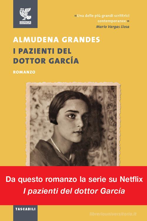 I pazienti del dottor García di Almudena Grandes 9788823526143 in Narrativa storica Libreria I pazienti del dottor García di Almudena Grandes 9788823526143 in Narrativa storica Libreria