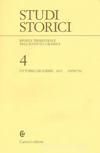 Studi storici (2015) vol.4 edito da Carocci