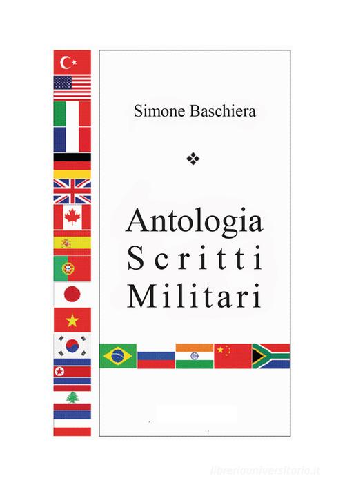 Antologia scritti militari di Simone Baschiera edito da Edizioni ETS
