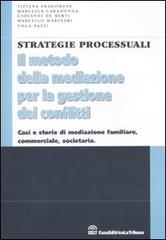 Il metodo della mediazione per la gestione dei conflitti edito da CELT Casa Editrice La Tribuna