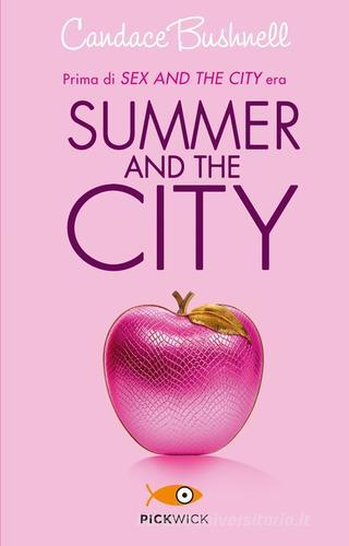 Summer and the city di Candace Bushnell edito da Piemme