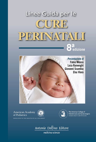 Linee guida per le cure perinatali di S. J. Kilpatrick edito da Antonio Delfino Editore