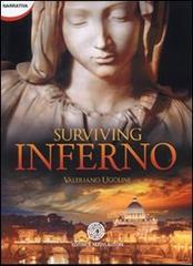 Surviving inferno di Valeriano Ugolini edito da Nuovi Autori