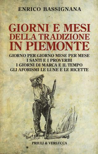 Giorni e mesi della tradizione in Piemonte di Enrico Bassignana edito da Priuli & Verlucca