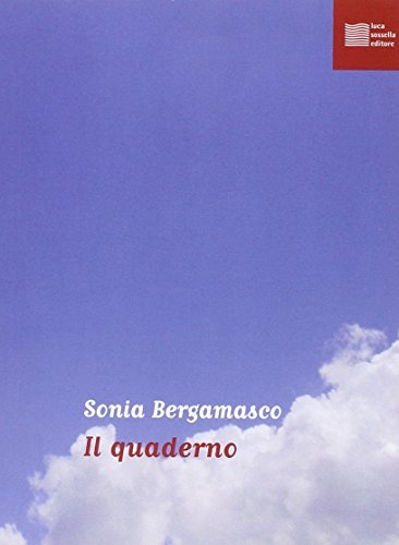Il quaderno. Con CD Audio di Sonia Bergamasco edito da Luca Sossella Editore