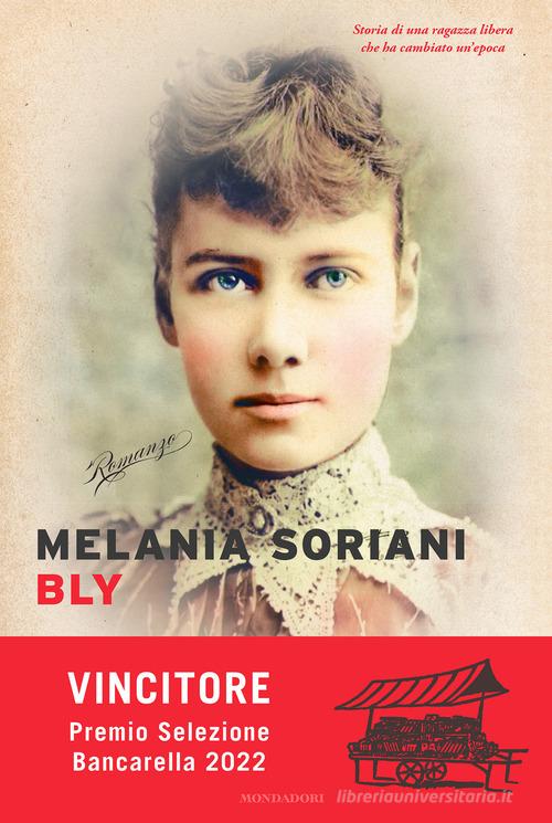 Bly di Melania Soriani edito da Mondadori