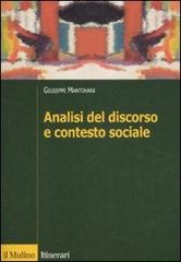 Analisi del discorso e contesto sociale di Giuseppe Mantovani edito da Il Mulino