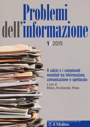 Problemi dell'informazione (2015) vol.1 edito da Il Mulino