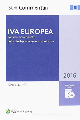 IVA europea di Paolo Centore edito da Ipsoa