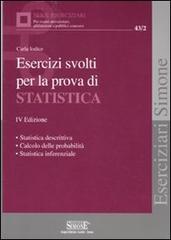 Esercizi svolti per la prova di statistica di Carla Iodice edito da Edizioni Giuridiche Simone