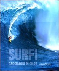 Surf! Cacciatori di onde di Guillaume Dufau edito da White Star