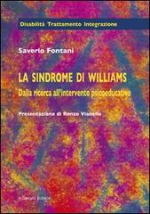 La sindrome di Williams. Dalla ricerca all'intervento psicoeducativo di Saverio Fontani edito da Edizioni Junior