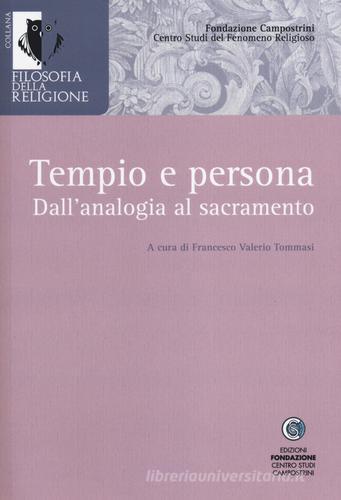 Tempio e persona. Dall'analogia al sacramento edito da Centro Studi Campostrini