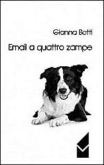 E.mail a quattro zampe di Gianna Botti edito da Altromondo (Quartesolo)