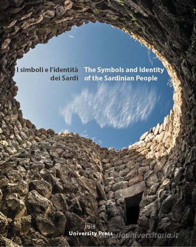 I simboli e l'identità dei sardi. Ediz. italiana e inglese di Roberto Caria, Susanna Paulis edito da PFTS University Press
