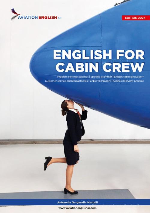 English for cabin crew di Antonella Gargarella Martelli edito da Youcanprint