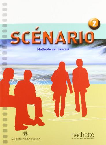 Scenario. Italie. Livre de l'élève. Con CD Audio. Per le Scuole superiori vol.2 edito da Hachette (RCS)