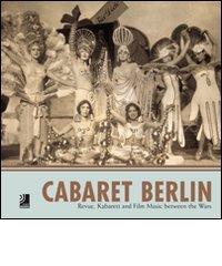 Cabaret Berlin. Revue, kabarett and film music between the wars. Con 4 CD Audio edito da Edel Italy