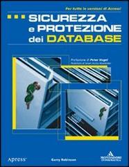 Sicurezza e protezione dei database di Garry Robinson edito da Mondadori Informatica
