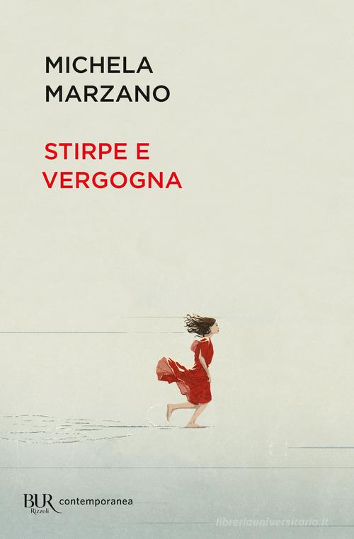 Libro Stirpe e vergogna di Michela Marzano BUR Contemporanea di Rizzoli