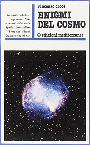 Enigmi del cosmo di Vincenzo Croce edito da Edizioni Mediterranee