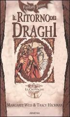 Il ritorno dei draghi. Le cronache. DragonLance vol.1 di Margaret Weis, Tracy Hickman edito da Armenia
