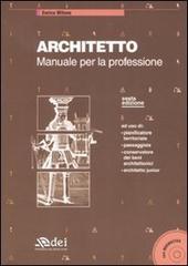 Architetto. Manuale per la professione. Con CD-ROM di Enrico Milone edito da DEI