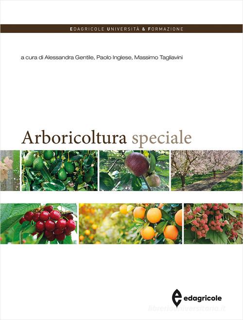 Arboricoltura speciale edito da Edagricole