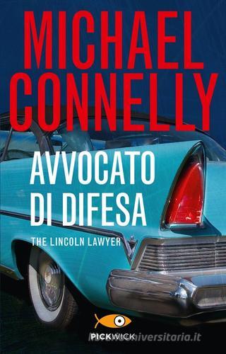 Avvocato di difesa di Michael Connelly: Bestseller in Thriller politico -  9788868366162