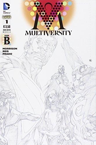 Multiversity. Cover B vol.1 di Grant Morrison edito da Lion