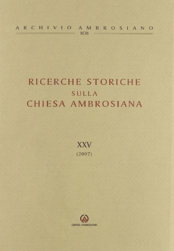 Ricerche storiche sulla Chiesa ambrosiana vol.25 edito da Centro Ambrosiano