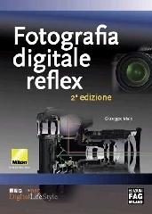 Fotografia digitale reflex di Giuseppe Maio edito da FAG