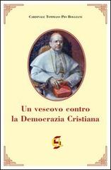 Un vescovo contro la Democrazia Cristiana di Tommaso P. Boggiani edito da Centro Librario Sodalitium