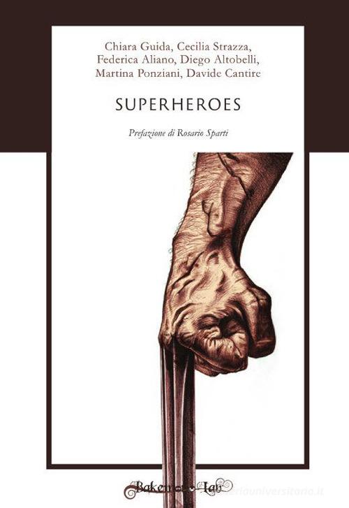 Superheroes. Ediz. italiana edito da Bakemono Lab