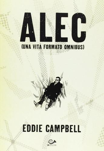 Alec di Eddie Campbell edito da 001 Edizioni