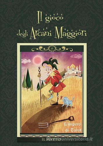 Il gioco degli Arcani Maggiori. Con carte di Valeria Menozzi edito da Brigantia Editrice