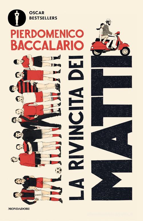 La rivincita dei matti di Pierdomenico Baccalario edito da Mondadori