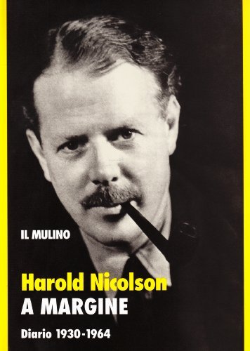 A margine. Diario (1930-1964) di Harold Nicolson edito da Il Mulino