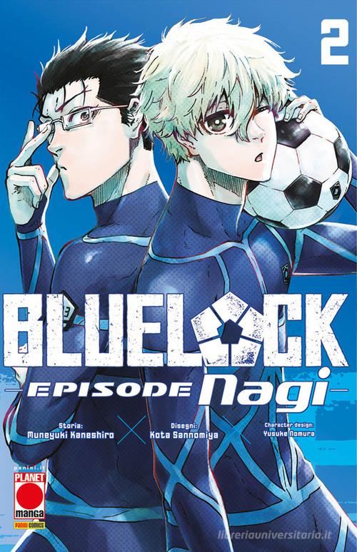 Blue lock. Episode Nagi vol. 2 di Muneyuki Kaneshiro, Yusuke Nomura edito da Panini Comics