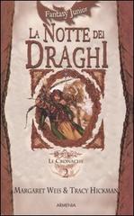 La notte dei draghi. Le cronache. DragonLance vol.2 di Margaret Weis, Tracy Hickman edito da Armenia