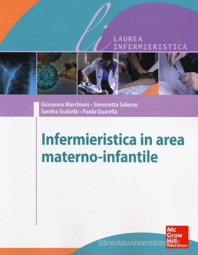 Infermieristica in area materno-infantile edito da McGraw-Hill Education