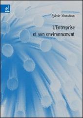 L' entreprise et son environnement. Un prècis d'èconomie à usage didactique di Sylvie Mutafian edito da Aracne