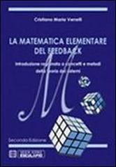 La matematica elementare del feedback di Cristiano M. Verrelli edito da Esculapio