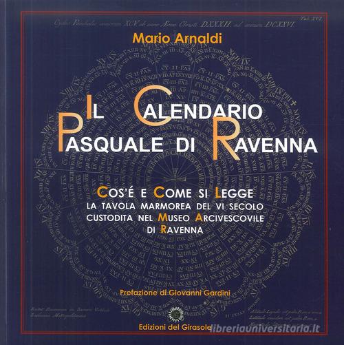 Il calendario pasquale di Ravenna di Mario Arnaldi edito da Edizioni del Girasole