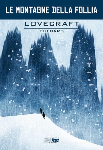 Lovecraft. Le montagne della follia di Howard P. Lovecraft, I. N. J. Culbard edito da Magic Press