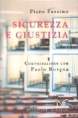 Sicurezza e giustizia. Conversazione con Paolo Borgna di Piero Fassino edito da Donzelli