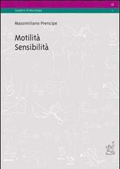 Motilità, sensibilità di Massimiliano Prencipe edito da Aracne