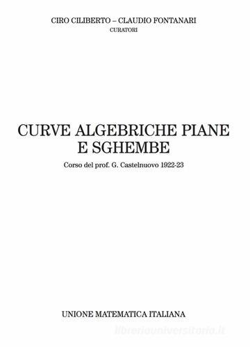 Curve algebriche piane e sghembe. Corso del prof. G. Castelnuovo (1922-23) edito da Unione Matematica Italiana