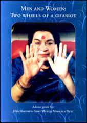 Men and women. Two wheels of a charriot di Shri Mataji Nirmala Devi edito da La Cultura della Madre